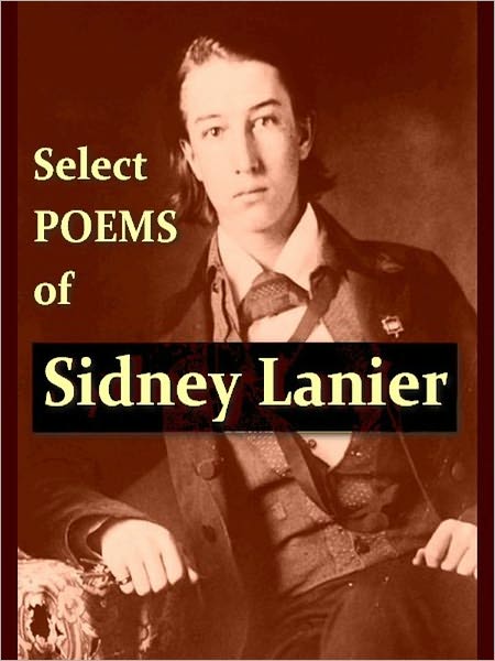 Select Poems of Sidney Lanier