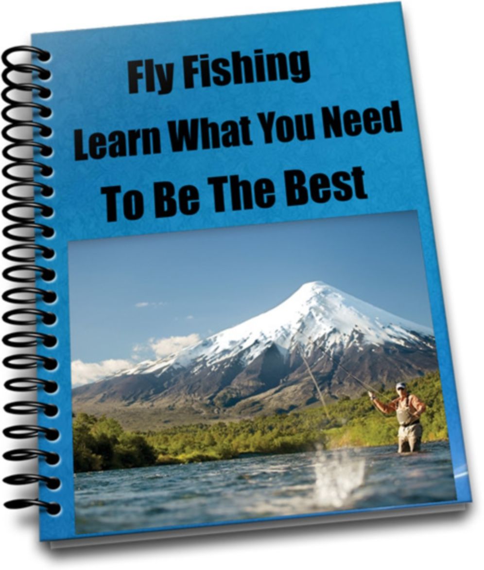 Fly Fishing Learn What You Need To Be The Best