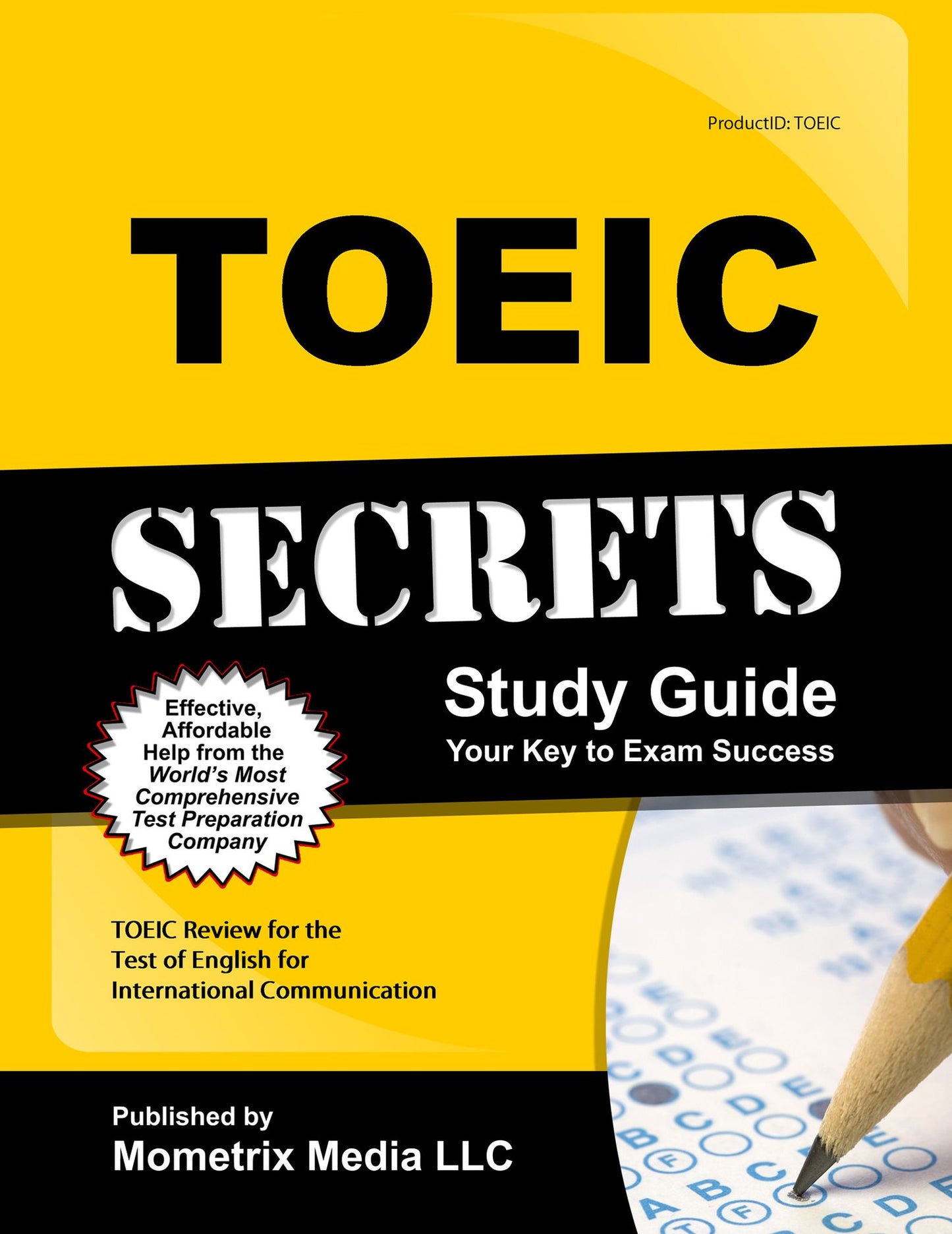 TOEIC Secrets Study Guide: TOEIC Exam Review for the Test Of English for International Communication