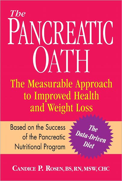The Pancreatic Oath: The Measurable Approach to Improved Health and Weight Loss