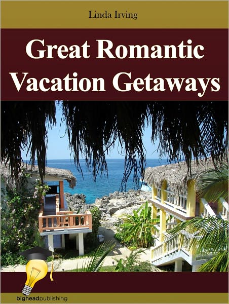 Great Romantic Vacation Getaways