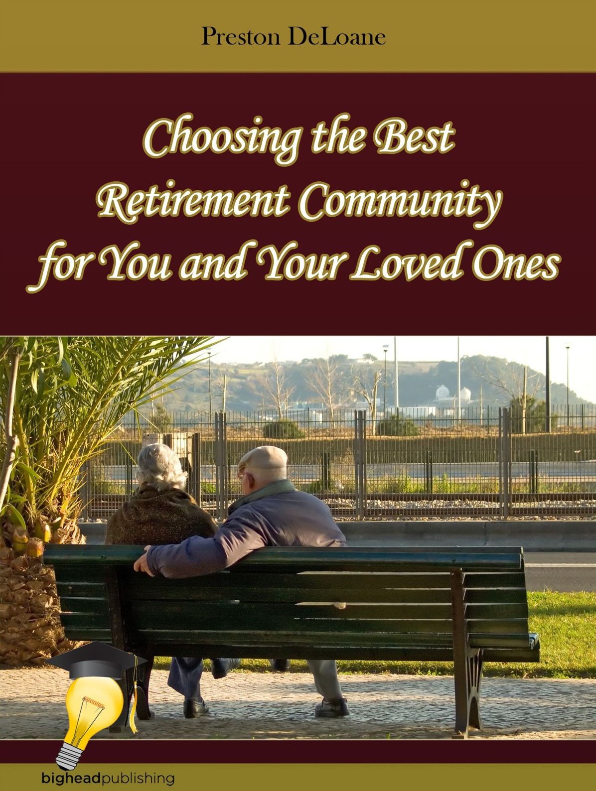 Choosing the Best Retirement Community for You and Your Loved Ones