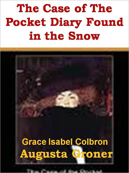 The Case of The Pocket Diary Found in the Snow w/Direct link technology (A Mystery Classic)