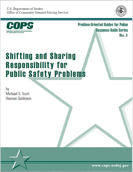 Shifting and Sharing Responsibility for Public Safety Problems