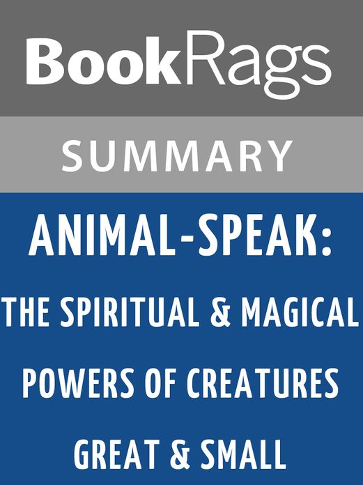 Animal-speak: The Spiritual & Magical Powers of Creatures Great & Small by Ted Andrews l Summary & Study Guide