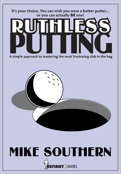 Ruthless Putting