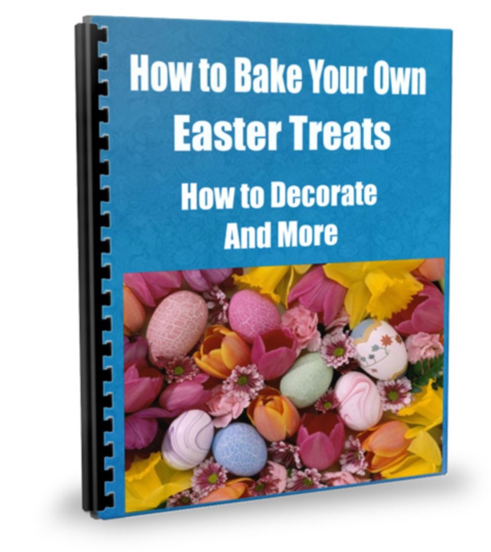 How to Bake Your Own Easter Treats How to Decorate And More