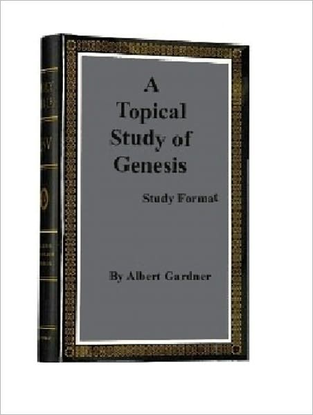 A Topical Study of Genesis
