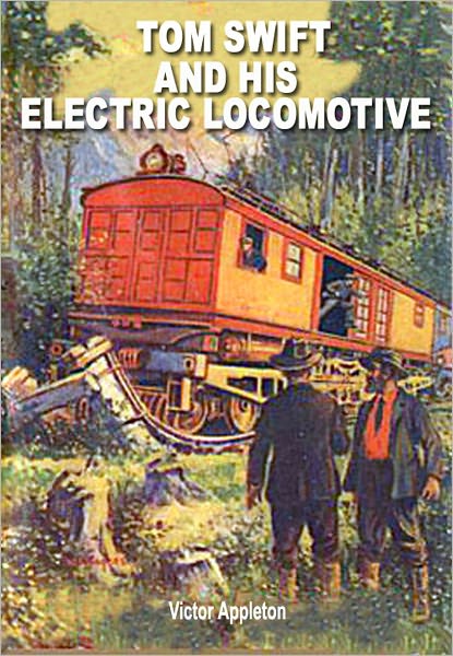 Tom Swift and His Electric Locomotive: The New Tom Swift JR. Adventures