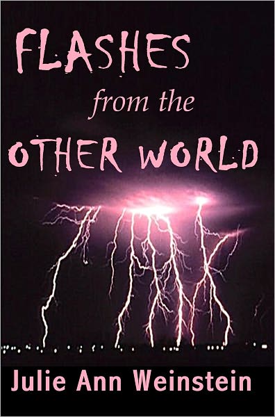 Flashes from the Other World