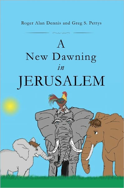 A New Dawning in Jerusalem