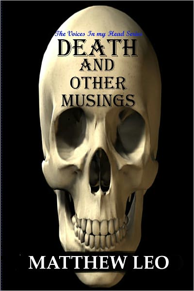 Death and Other Musings