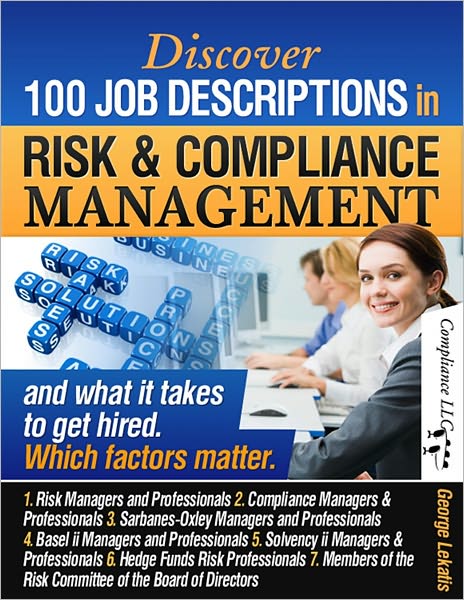 Discover 100 Job Descriptions in Risk and Compliance Management and what it takes to get hired (34,124 words, 149 pages)