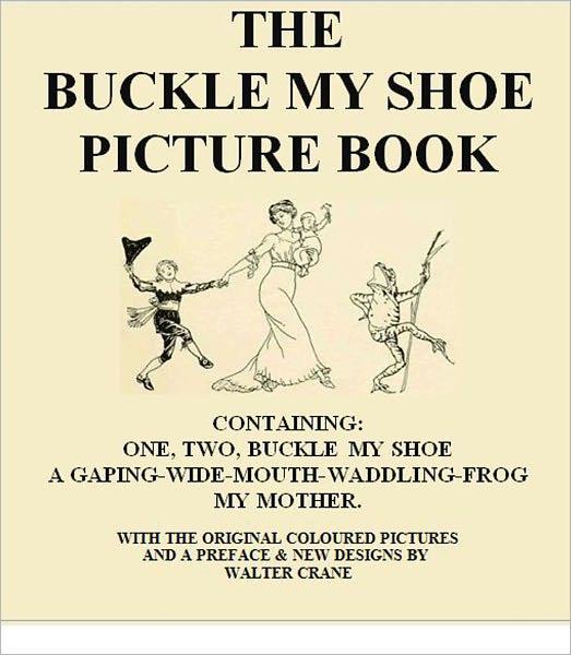 The Buckle My Shoe Picture Book [Illustrated]