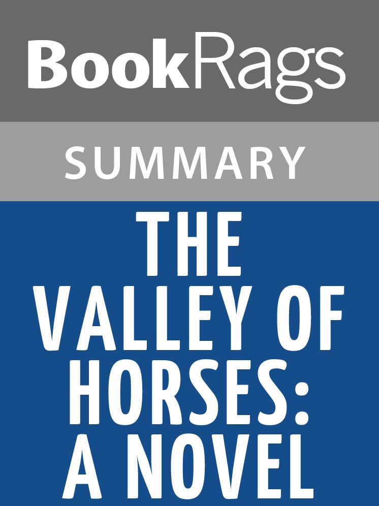 The Valley of Horses: A Novel by Jean M. Auel l Summary & Study Guide