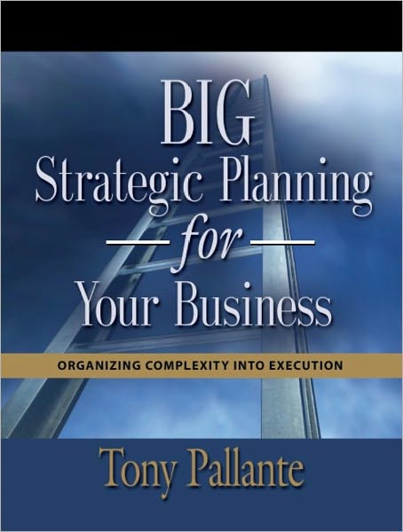 BIG Strategic Planning for Your Business