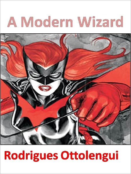 A Modern Wizard w/Direct link technology (A Mystery Thriller)
