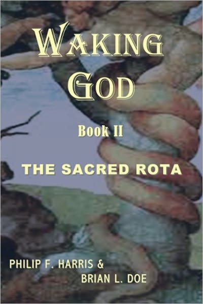 Waking God Book II: The Sacred Rota