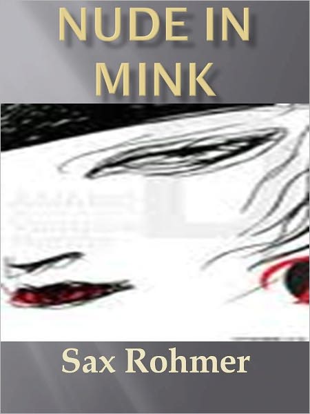 Nude in Mink w/Direct link technology (A Classic Mystery Novel)