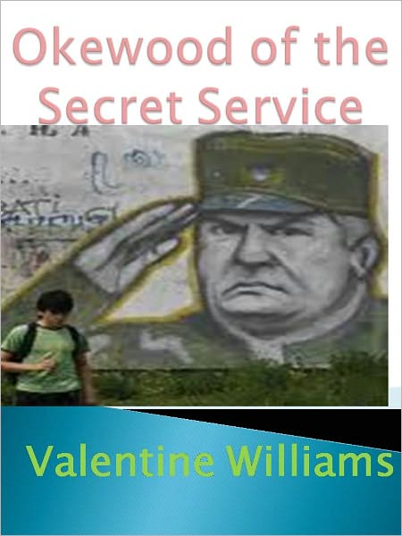 Okewood of the Secret Service w/Direct link technology (A Classic Detective story)