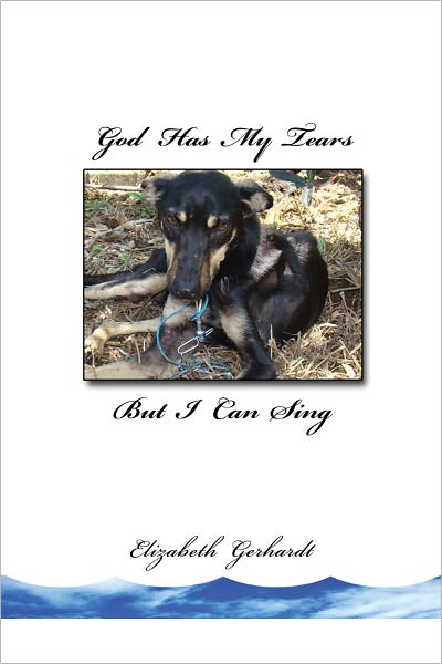 God Has My Tears, But I Can Sing
