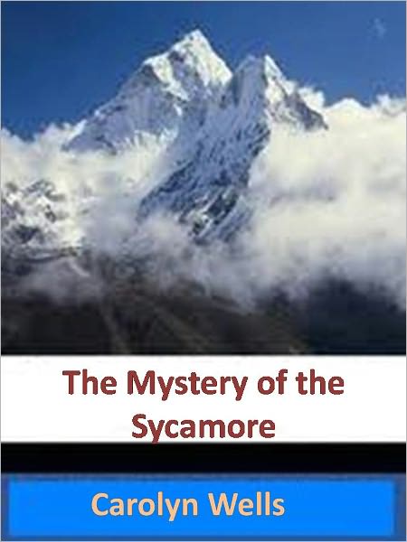 The Mystery of the Sycamore w/Direct link technology (A Classic Mystery Novel)