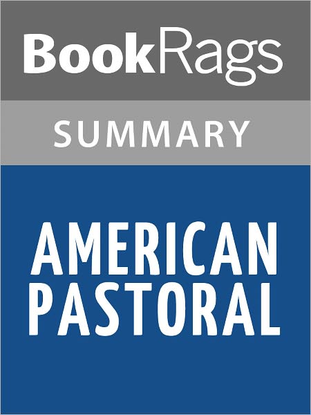American Pastoral by Philip Roth l Summary & Study Guide