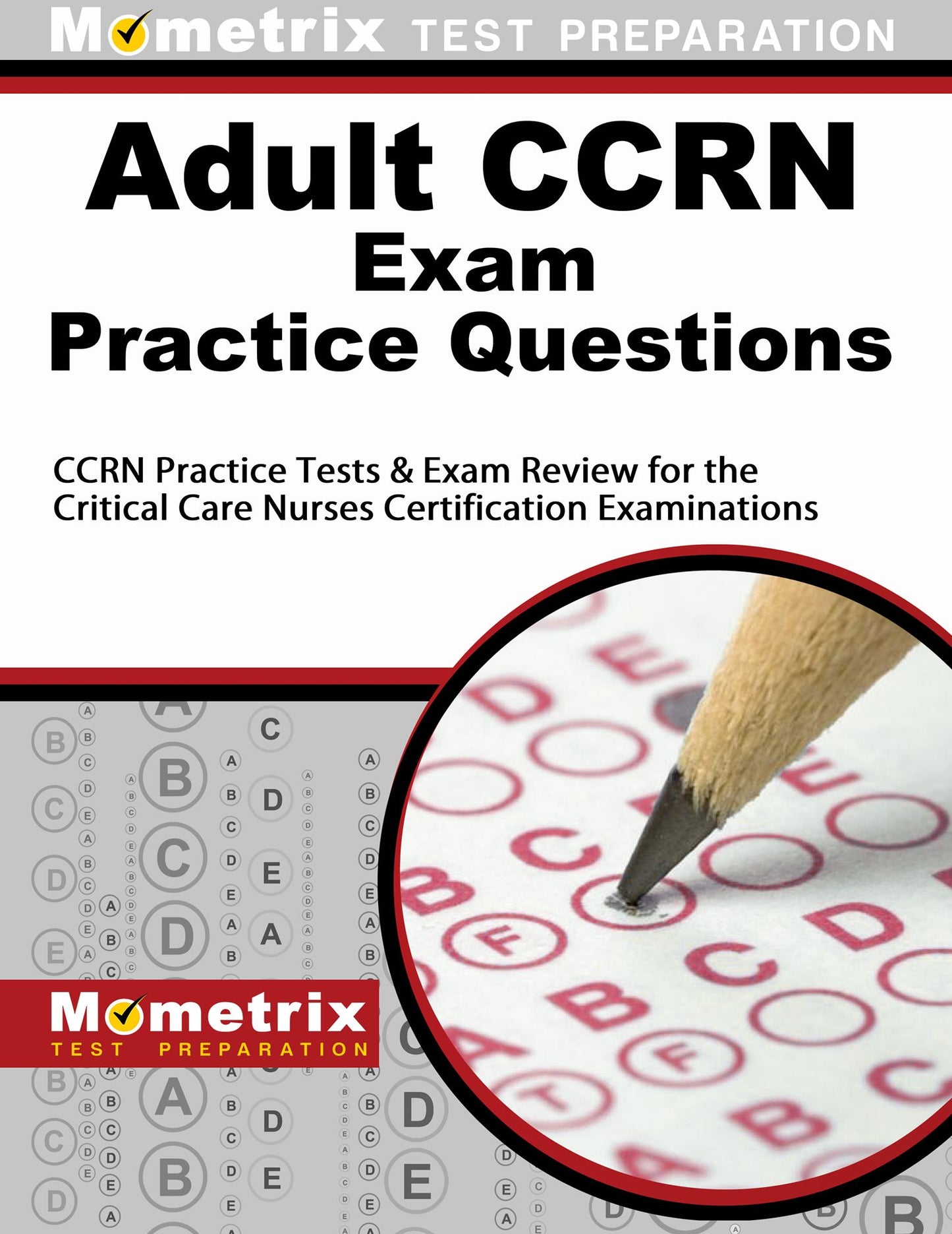 Adult CCRN Exam Practice Questions (Second Set): CCRN Practice Test & Review for the Critical Care Nurses Certification Examinations