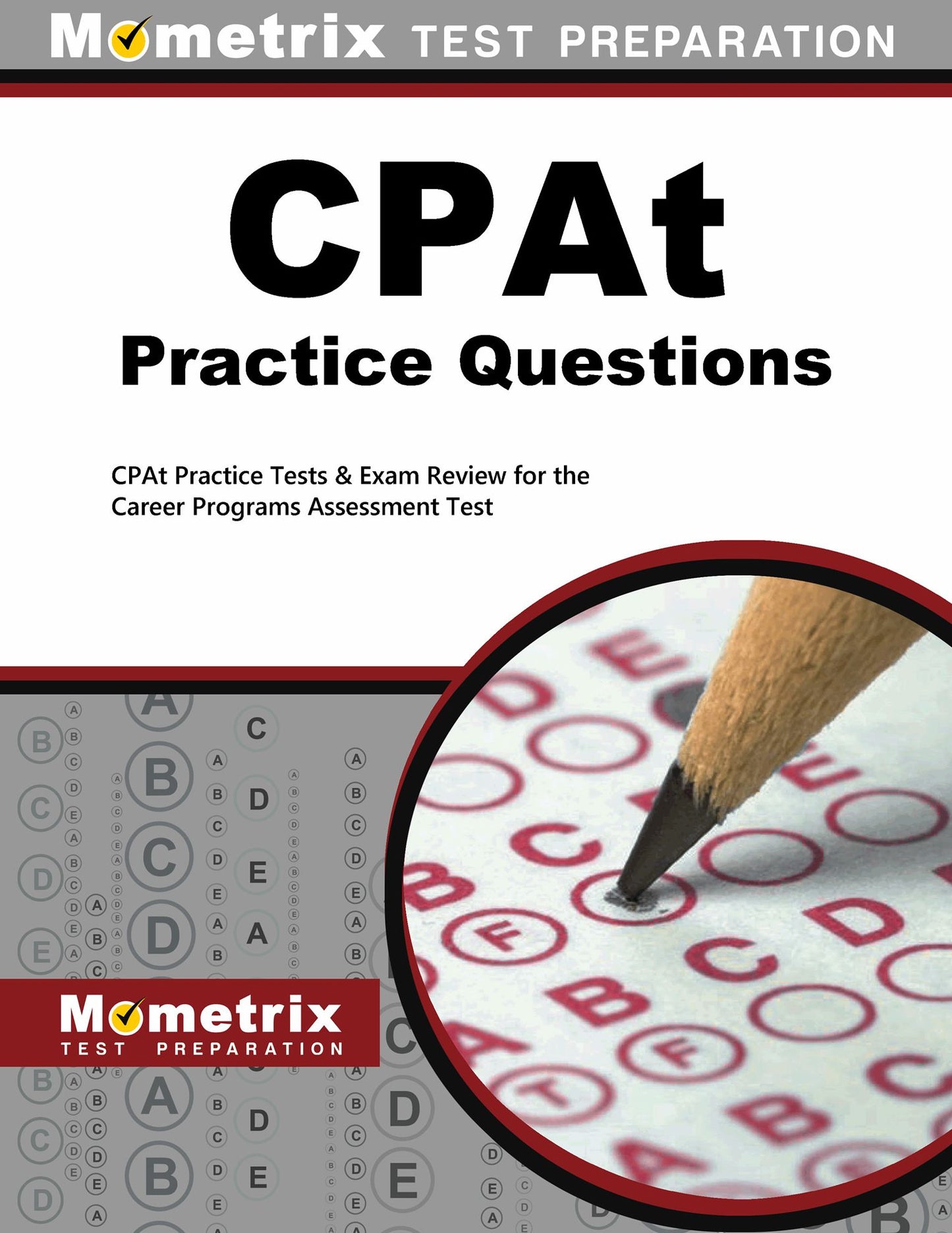 CPAt Practice Questions (First Set): CPAt Practice Test & Exam Review for the Career Programs Assessment Test
