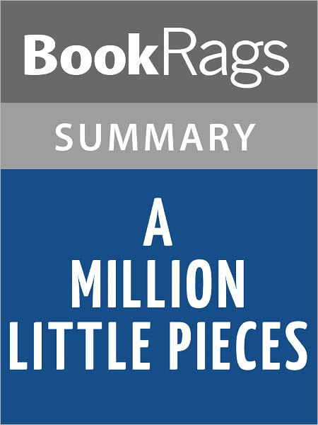A Million Little Pieces by James Frey l Summary & Study Guide