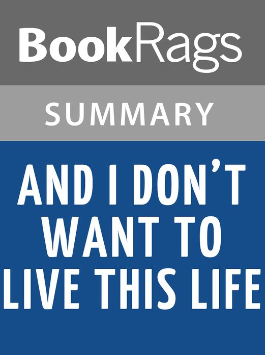And I Don't Want to Live This Life by Deborah Spungen l Summary & Study Guide