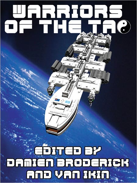 Warriors of the Tao: The Best of Science Fiction--A Review of Speculative Literature