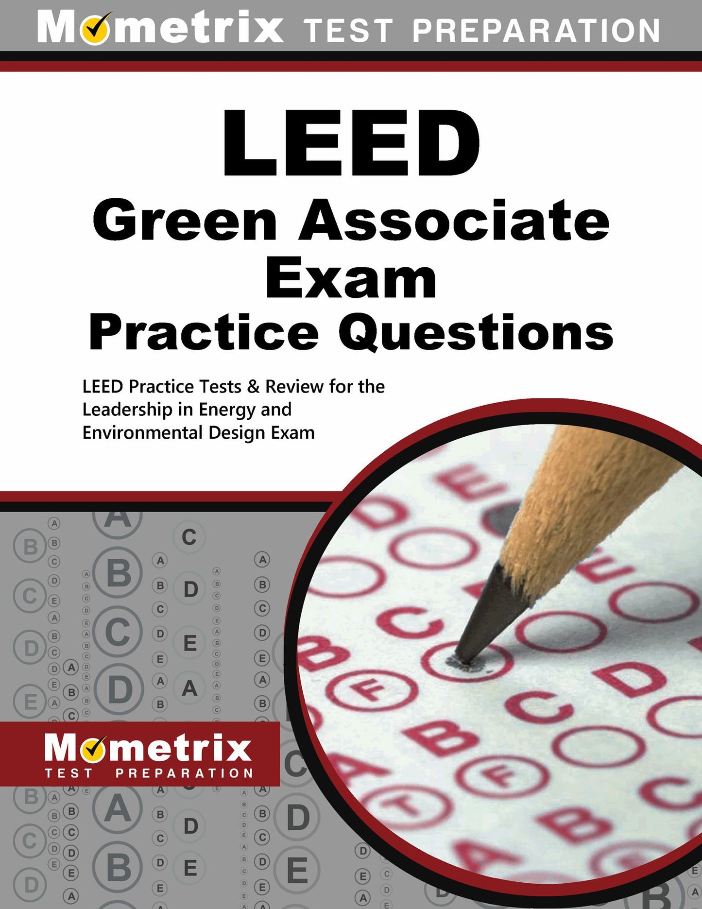 LEED Green Associate Exam Practice Questions (Second Set): LEED Practice Test & Review for the Leadership in Energy and Environmental Design Exam
