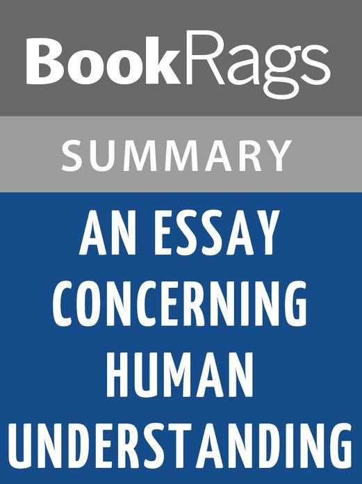 An Essay Concerning Human Understanding by John Locke l Summary & Study Guide