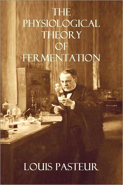 The Physiological Theory Of Fermentation