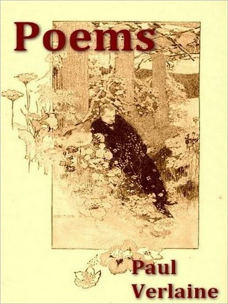 Poems of Paul Verlaine [Illustrated]