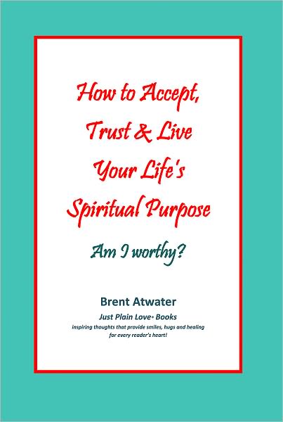 How to Accept, Trust & Live Your Life's Spiritual Purpose: Are you Gifted, an Empath, Intuitive, Psychic or Highly Sensitive person HSP