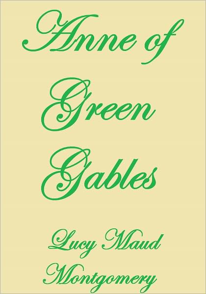 ANNE OF GREEN GABLES