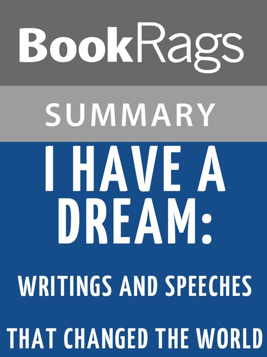 I Have a Dream: Writings and Speeches That Changed the World by Martin Luther King l Summary & Study Guide