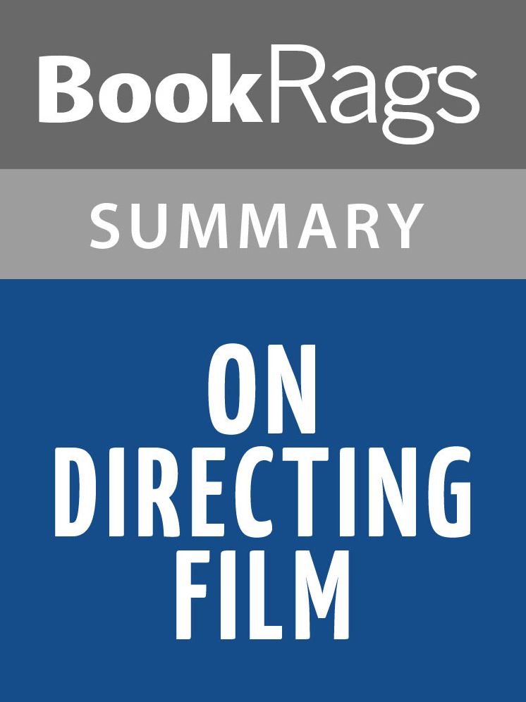 On Directing Film by David Mamet l Summary & Study Guide
