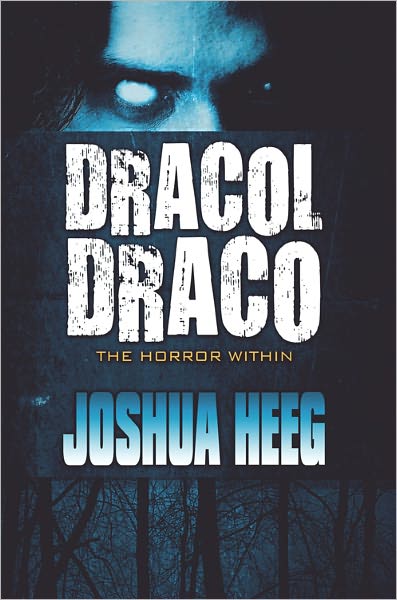 Dracol Draco: The Horror Within