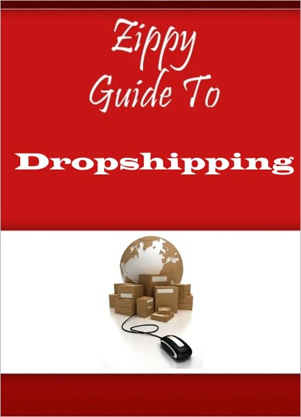 Zippy Guide To Dropshipping
