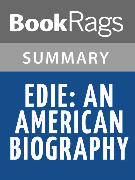 Edie, an American Biography by Jean Stein l Summary & Study Guide