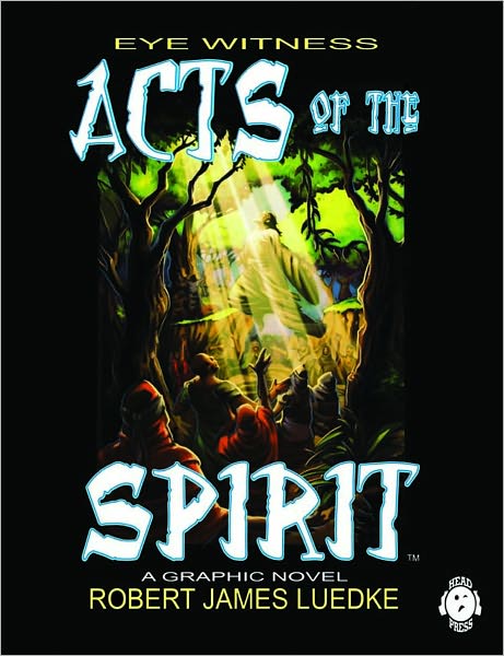 Eye Witness (book two): Acts of the Spirit