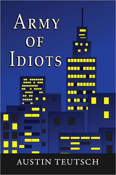 Army of Idiots