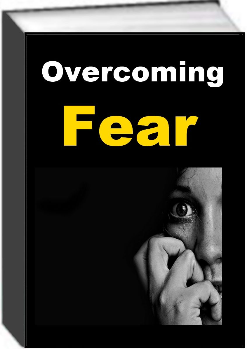 Overcoming Fear
