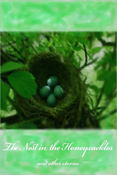The Nest in the Honeysuckles [with ATOC]