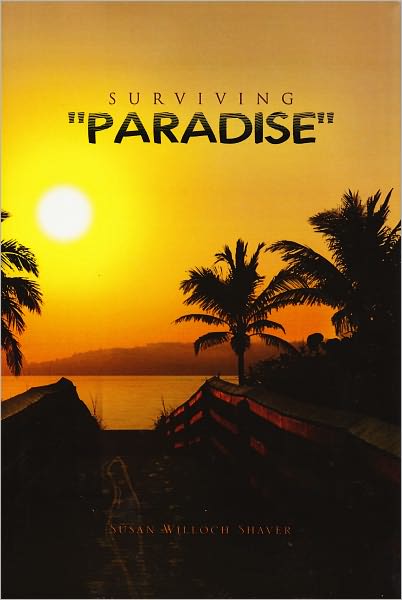Surviving "Paradise"