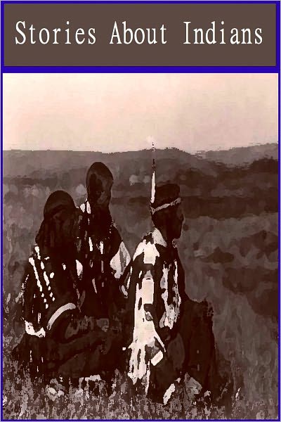Stories about Indians [Illustrated]