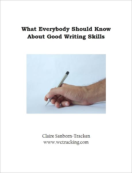 What Everybody Should Know About Good Writing Skills
